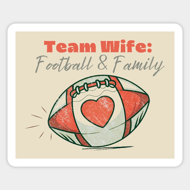 Vintage American Football Team Wife: Football and Family Sticker by Tecnofa